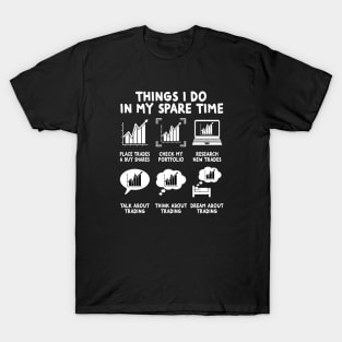 Things I Do In My Spare Time, Crypto Trading Investing T-Shirt